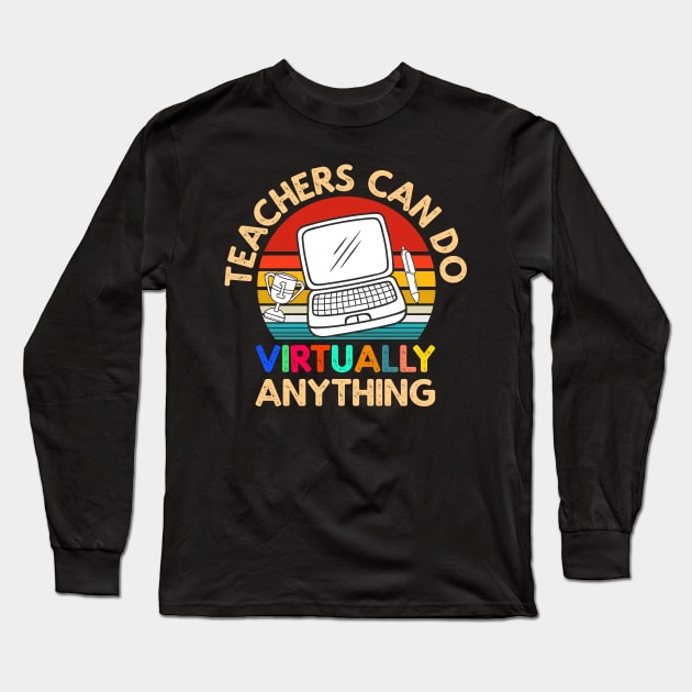 Teachers Virtually Can Do Anything Virtual Teacher vintage retro sunset style Long Sleeve T-Shirt by heidiki.png